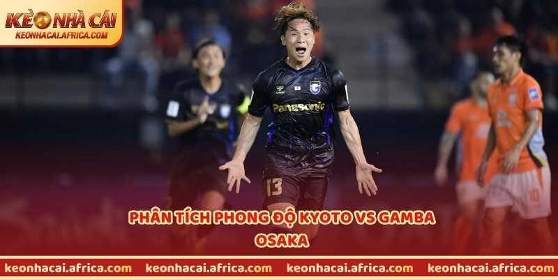 Phân tích phong độ Kyoto vs Gamba Osaka